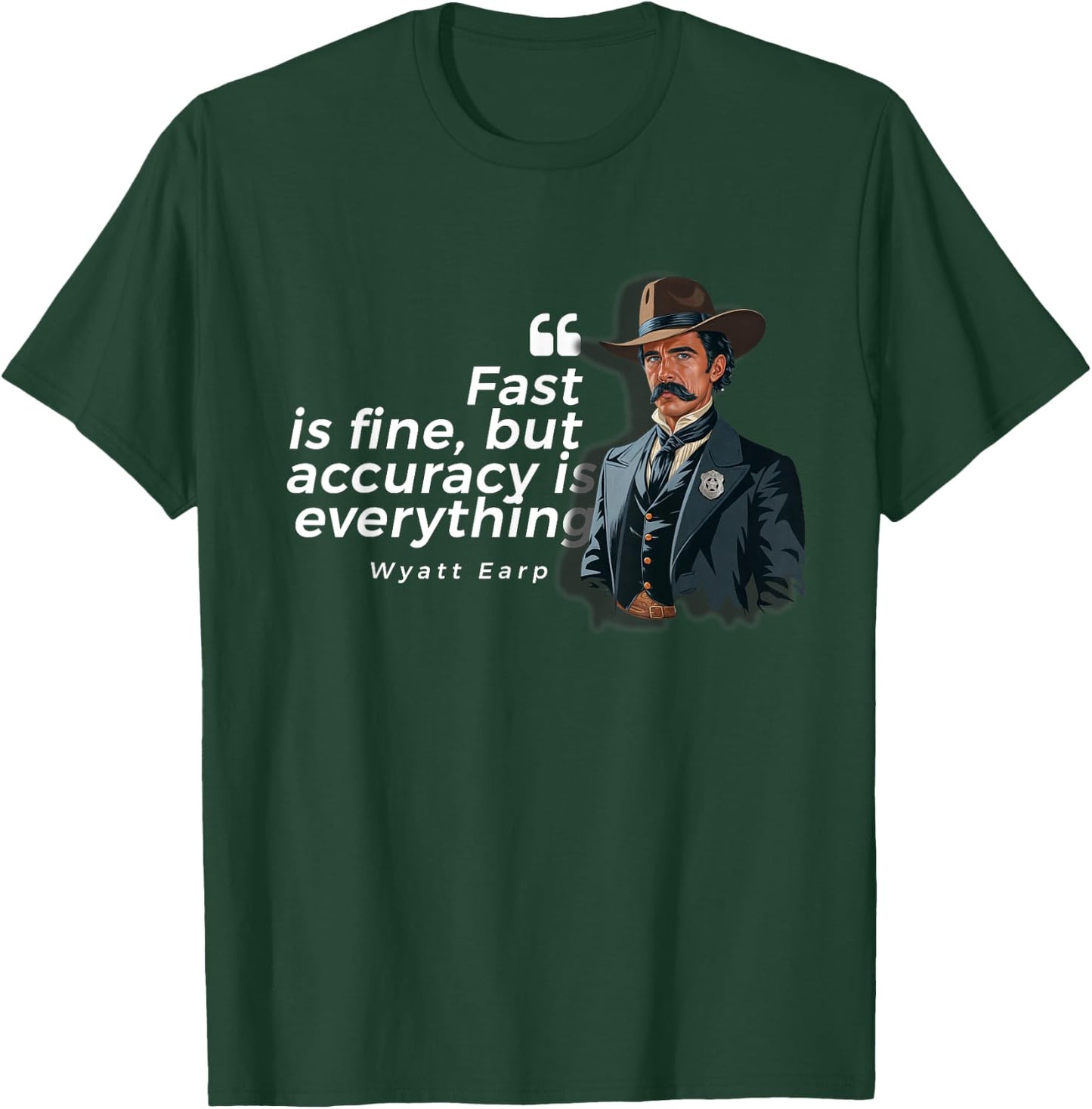 Camikaze.historia Wyatt Earp Quote - Black, Men's Small, Short Sleeve, Classic Fit T-Shirt - T-Shirt | Forest