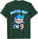 Kids 9 Yrs old Boy Watch Out Shark SHIRT 9th Birthday T-Shirt - T-Shirt | Forest
