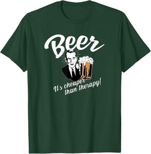 Beer Is Cheaper Than Therapy T Shirt Retro Vintage Fan Gift T-Shirt - T-Shirt | Forest