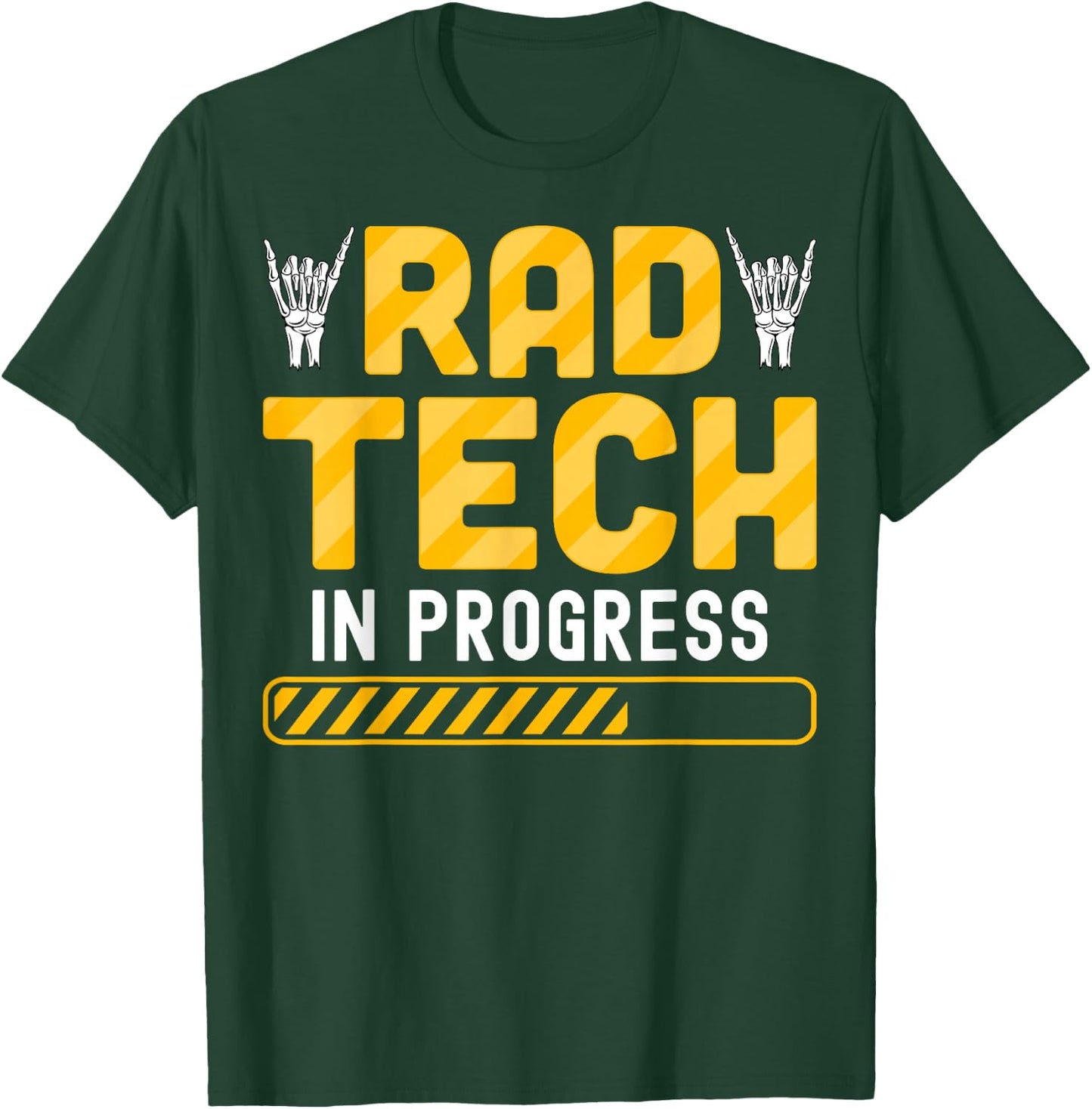 Rad Tech in Progress - Radiology Student Future Xray Tech T-Shirt - T-Shirt | Forest