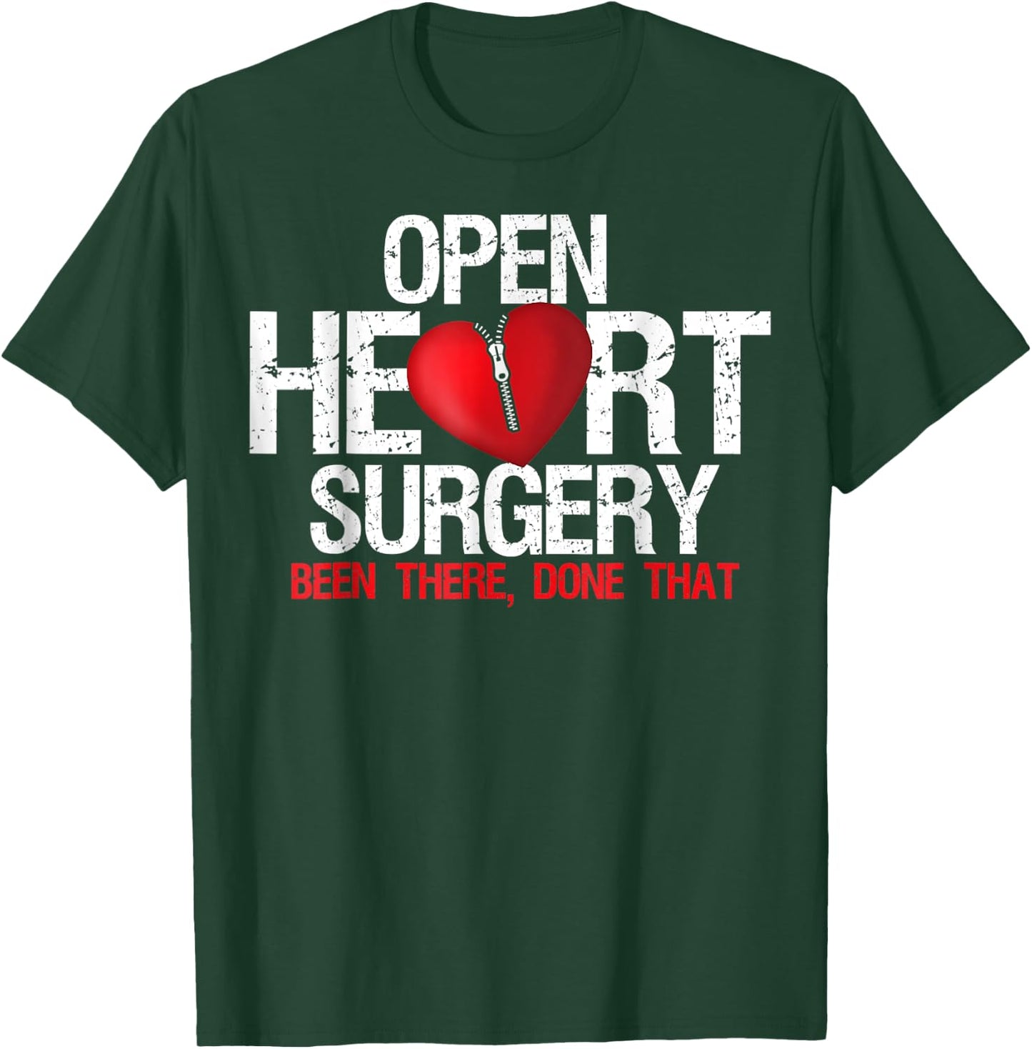 Open Heart Surgery Been There Done That Patient T-Shirt - T-Shirt | Forest