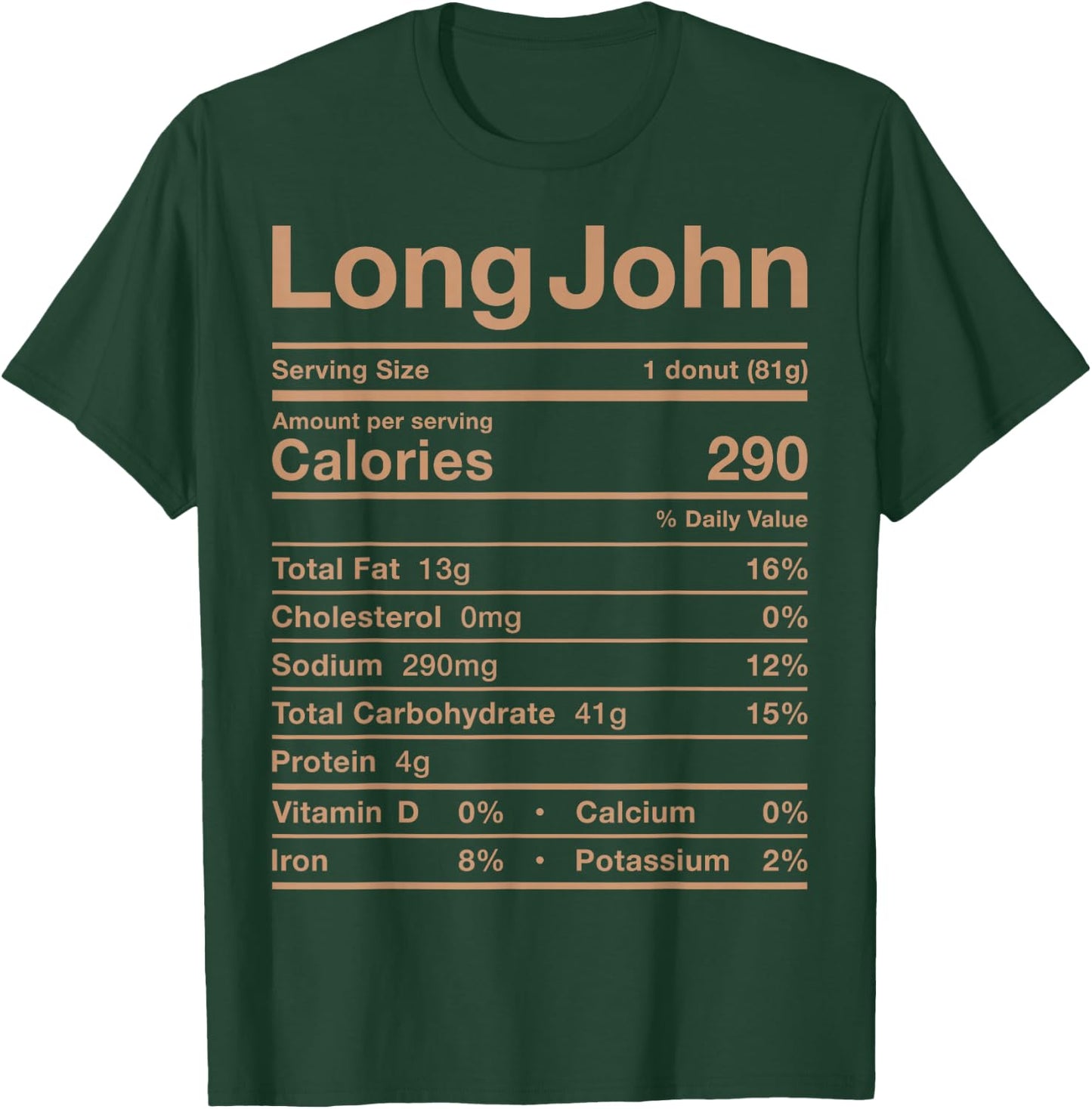 Long John Nutrition Fact Costume Food Donut Glazed Iced Fall T-Shirt - T-Shirt | Forest