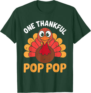 One Thankful Pop Pop Turkey Funny Fall Autumn Thanksgiving T-Shirt - T-Shirt | Forest