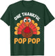 One Thankful Pop Pop Turkey Funny Fall Autumn Thanksgiving T-Shirt - T-Shirt | Forest