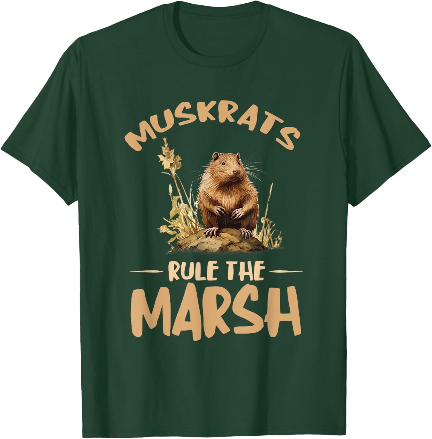 Rule The Marsh Muskrat Animal Muskrat Lover Muskrats T-Shirt - T-Shirt | Forest