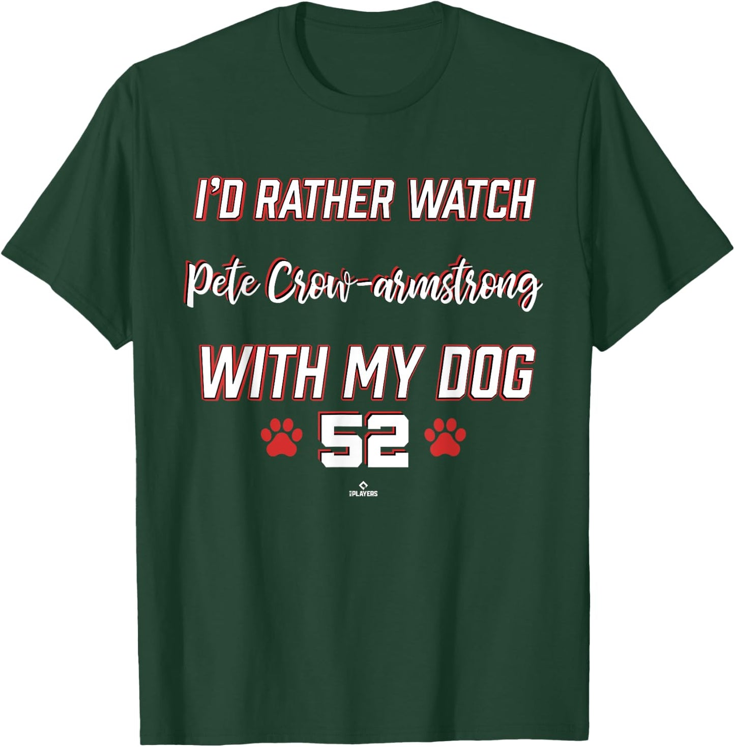 With My Dog Pete Crow-Armstrong Chicago Baseball MLBPA Men Women Girls Kids T-Shirt - T-Shirt | Forest