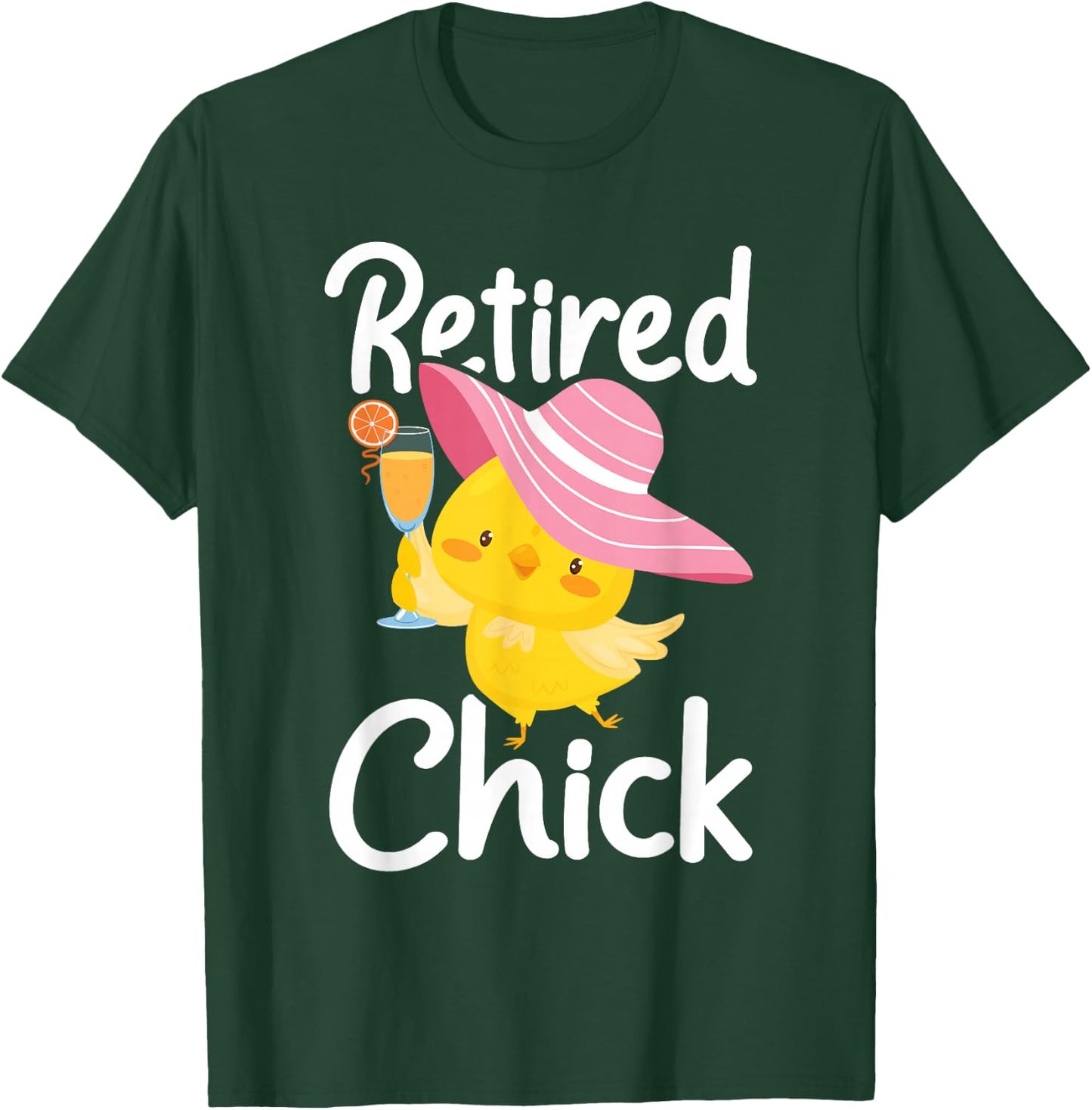 Retired Chick - Retiree Retirement Pension Retiring T-Shirt - T-Shirt | Forest