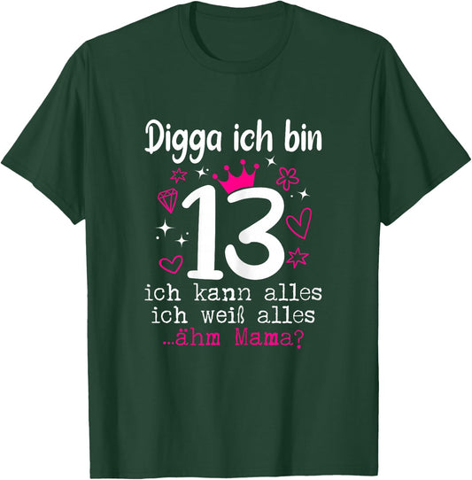 13th Birthday Girl Digga I Am 13 Years Teenager T-Shirt - T-Shirt | Forest