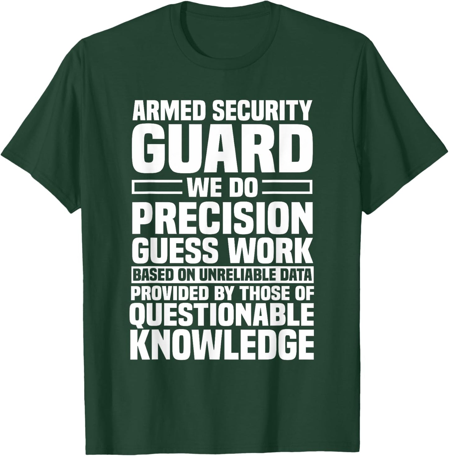 Armed Security Guard Inspector Officer Watchman Custodian T-Shirt - T-Shirt | Forest
