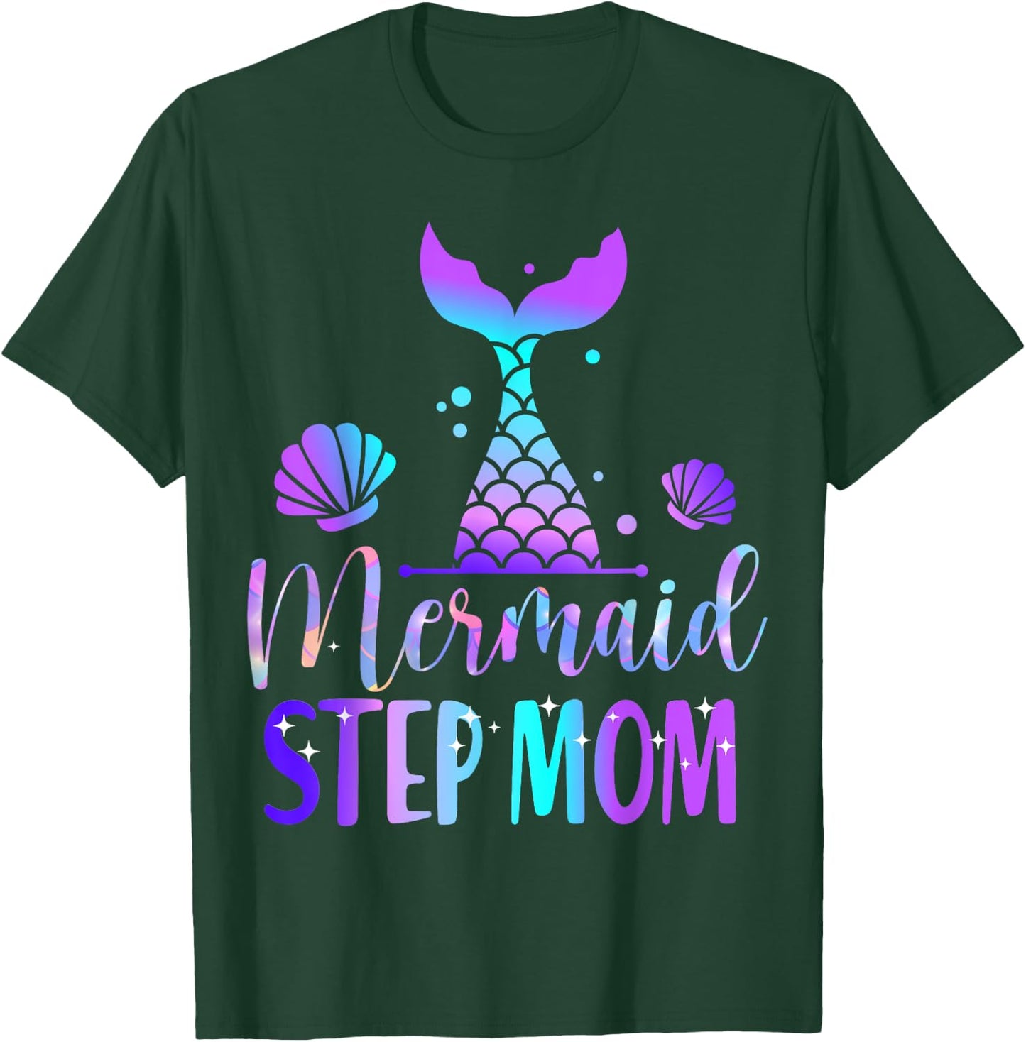 Mermaid Step Mom of The Birthday Mermaid Birthday Crew T-Shirt - T-Shirt | Forest
