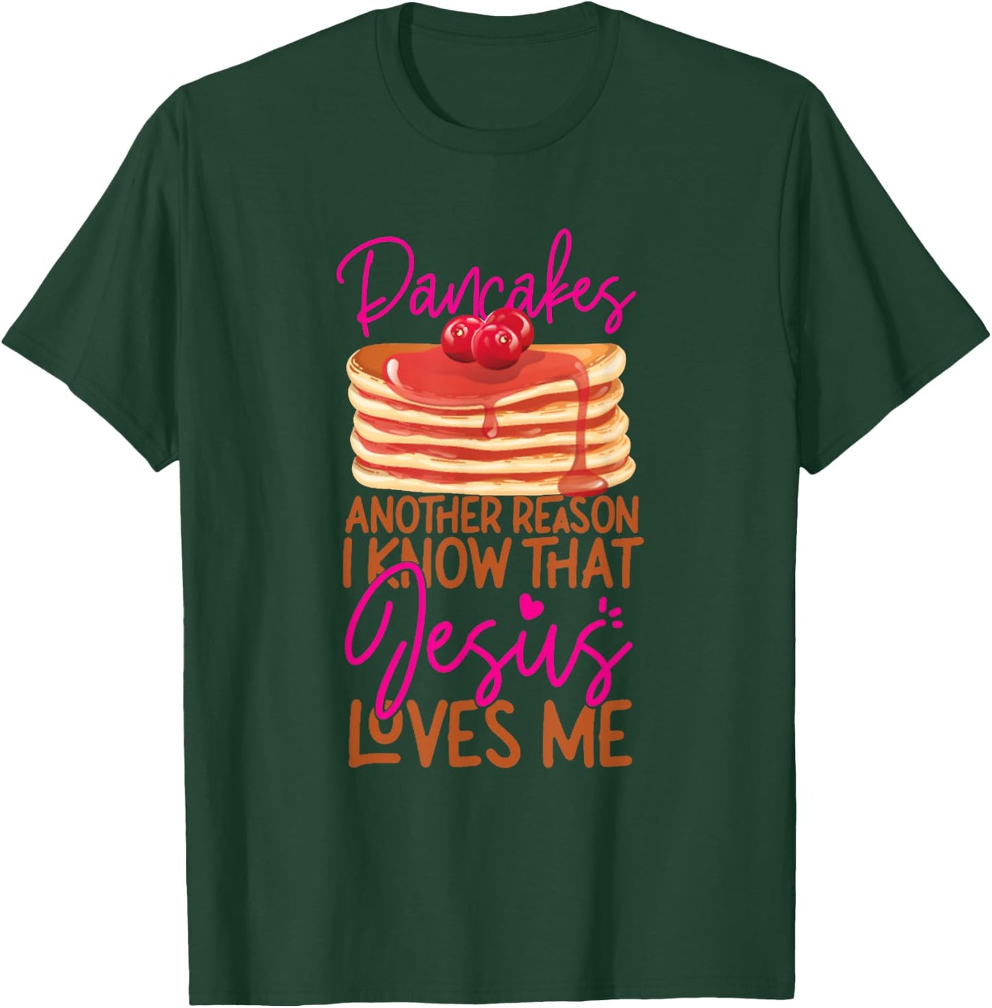 Pancake Lover Jesus Faith Christian Funny Lover T-Shirt - T-Shirt | Forest
