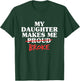 My Daughter Makes Me Broke Proud Dad from Daughter Father T-Shirt - T-Shirt | Forest