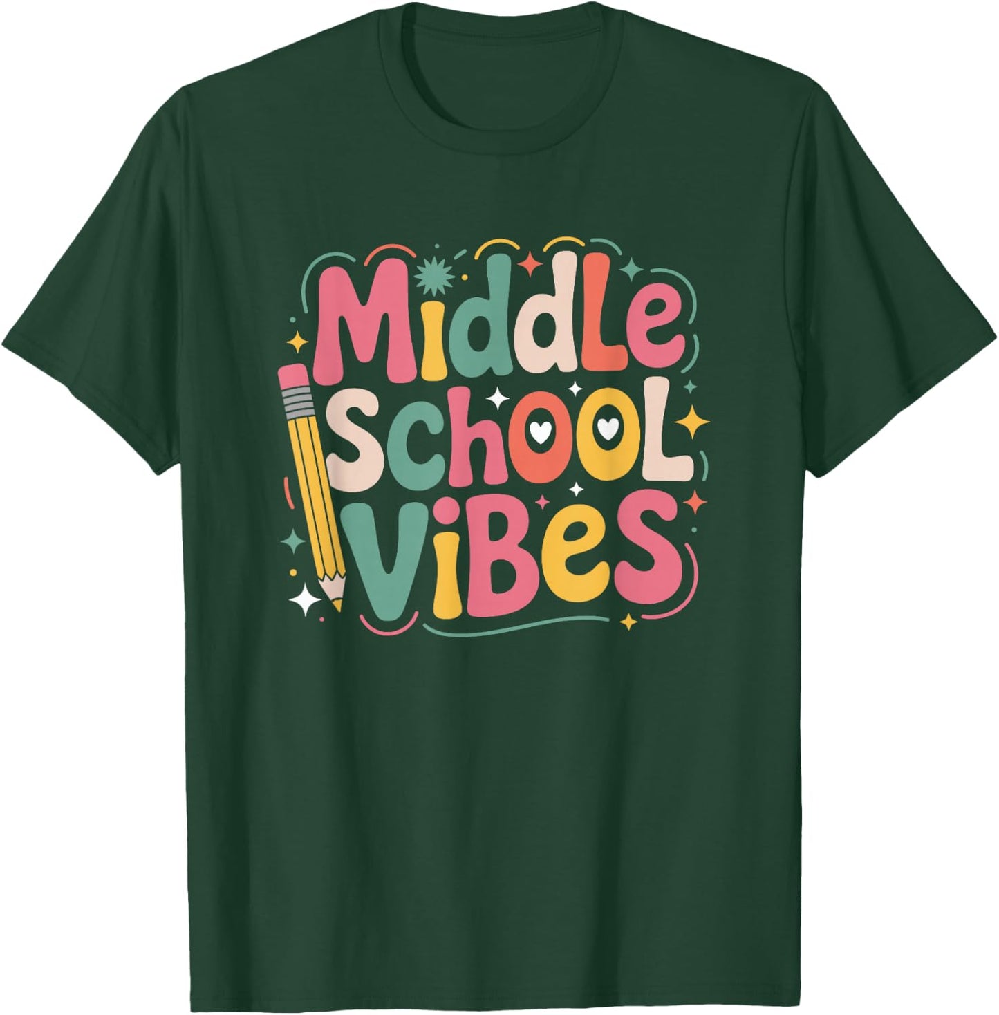 Middle School Vibes, Teacher Teaching Kids Educator T-Shirt - T-Shirt | Forest