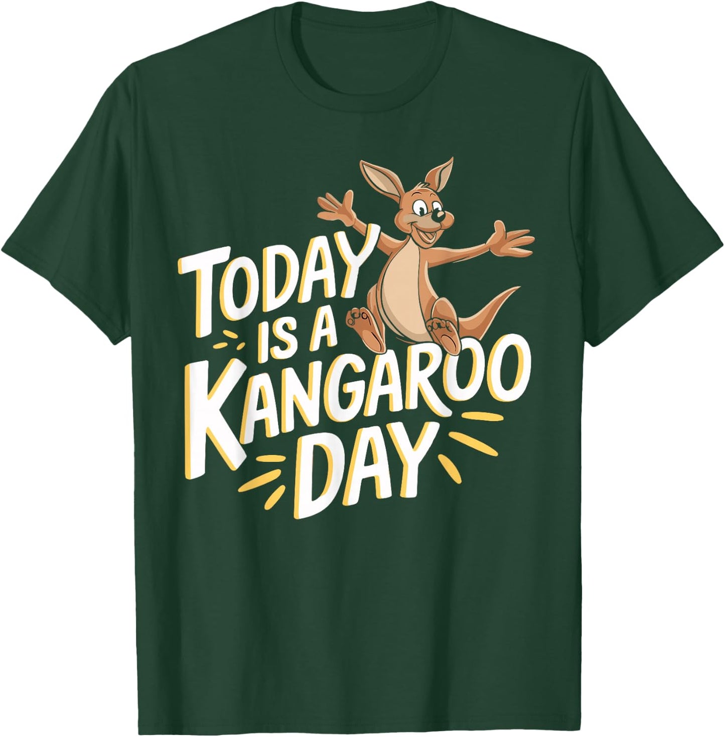 Today is a Kangaroo Day Design Kangaroo Lover Stuff Kangaroo T-Shirt - T-Shirt | Forest