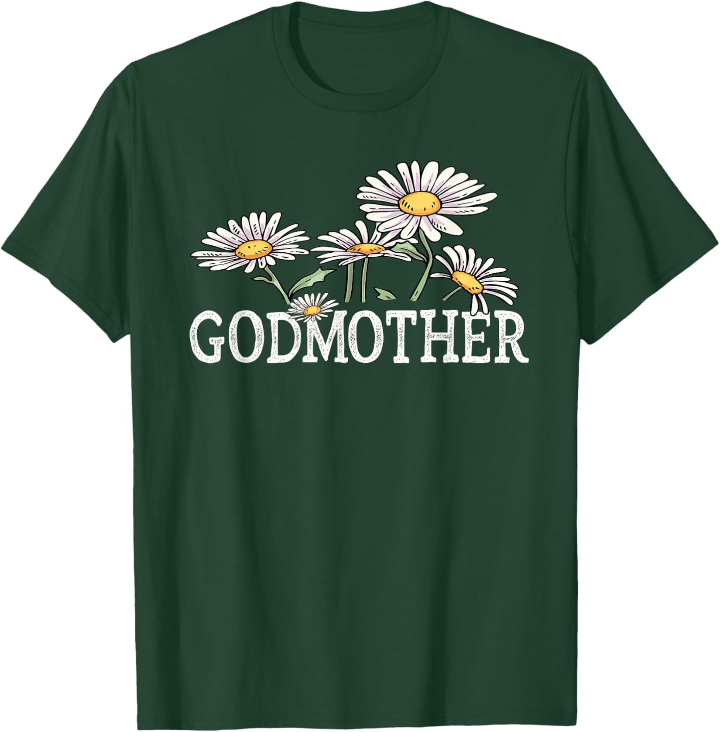 Godmother Floral Chamomile Mother's Day Gifts Godmother T-Shirt - T-Shirt | Forest