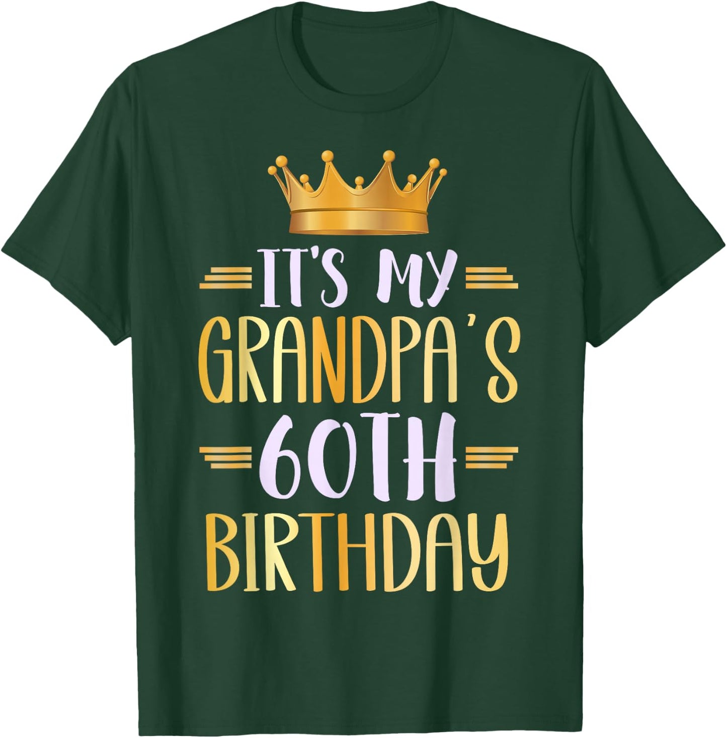 It's My Grandpa's 60th Birthday Happy 60 Years Old T-Shirt - T-Shirt | Forest
