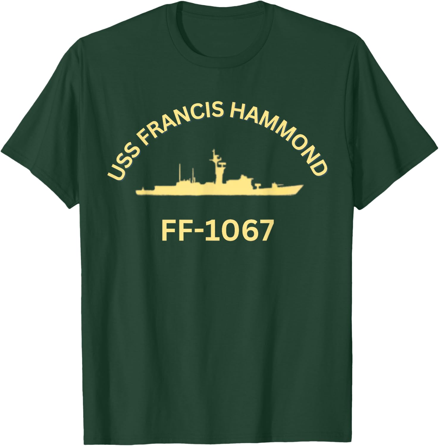 USS Francis Hammond FF-1067 T-Shirt - T-Shirt | Forest