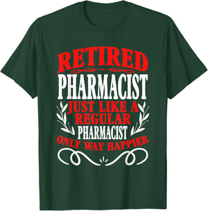 Retirement Retired Pharmacist T-Shirt - T-Shirt | Forest