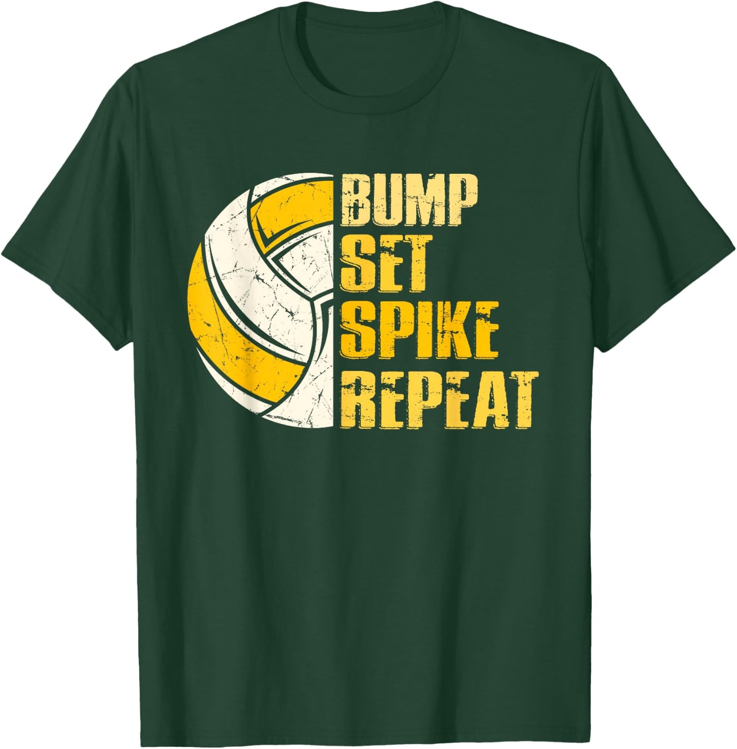 Bump Set Spike Repeat Volleyball Funny T-Shirt - T-Shirt | Forest