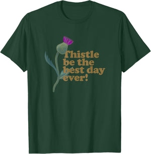 Thistle Be the Best Day Ever - Funny Plant Pun T-Shirt - T-Shirt | Forest