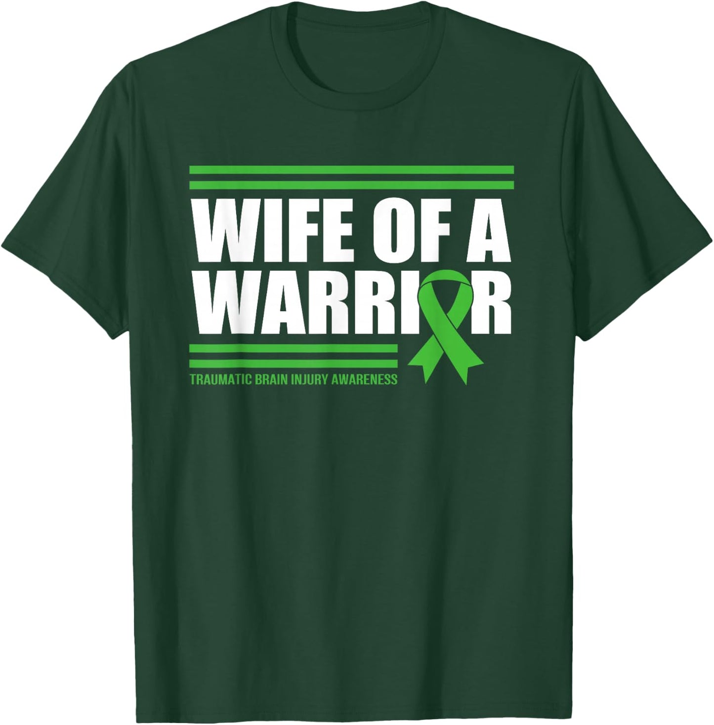 Wife Of A Warrior Traumatic Brain Injury T-Shirt - T-Shirt | Forest