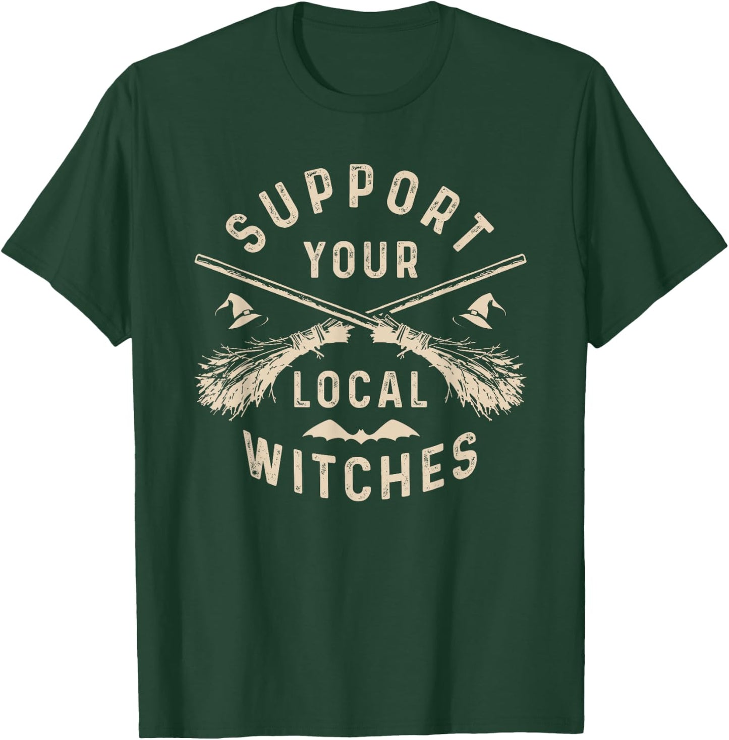Support Your Local Witches Funny Halloween Witch , black T-Shirt - T-Shirt | Forest