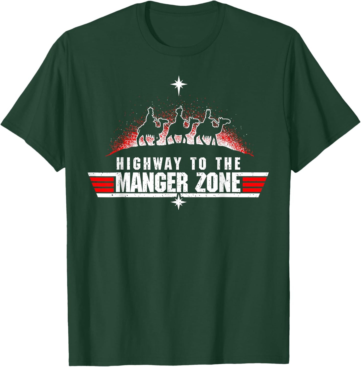 Highway To The Manger Zone Funny Christmas T-Shirt - T-Shirt | Forest