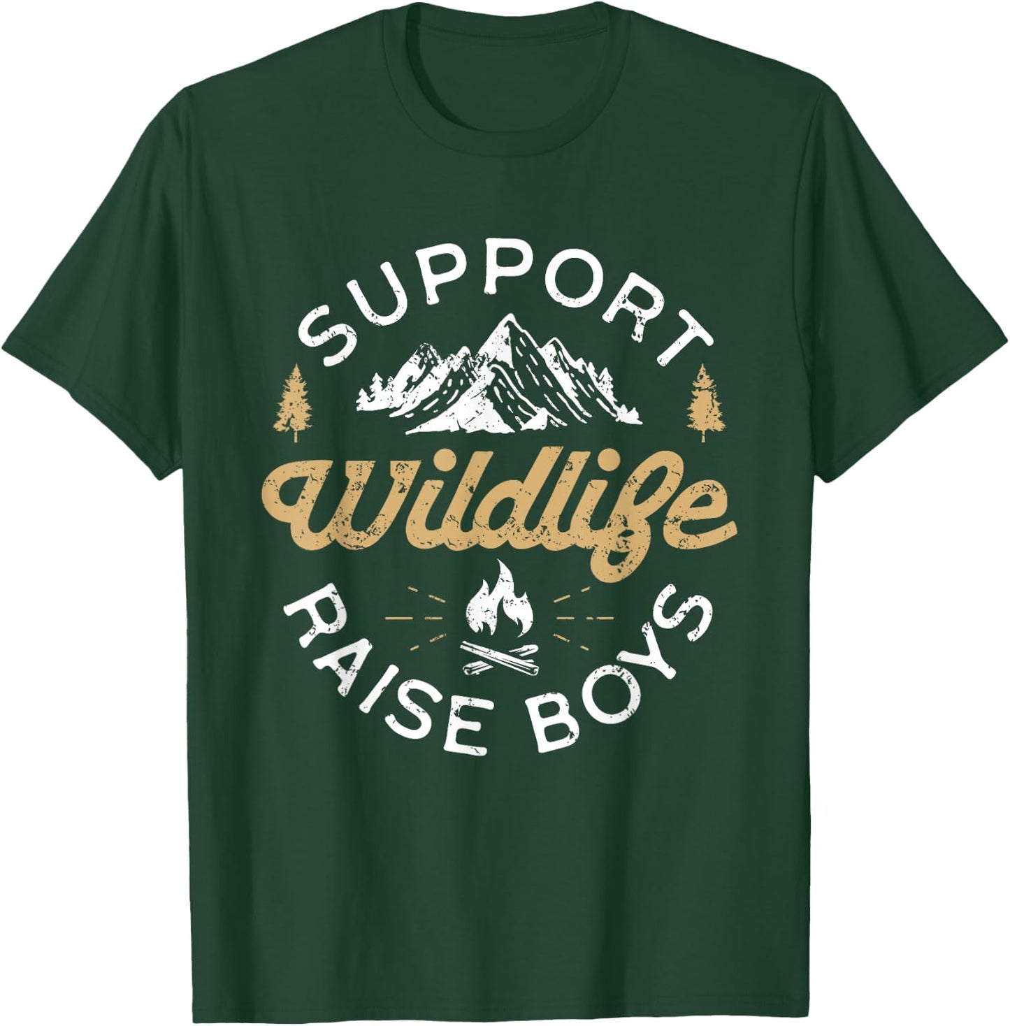 Support Wildlife Raise Boys - Parent Mom & Dad Gift T-Shirt - T-Shirt | Forest
