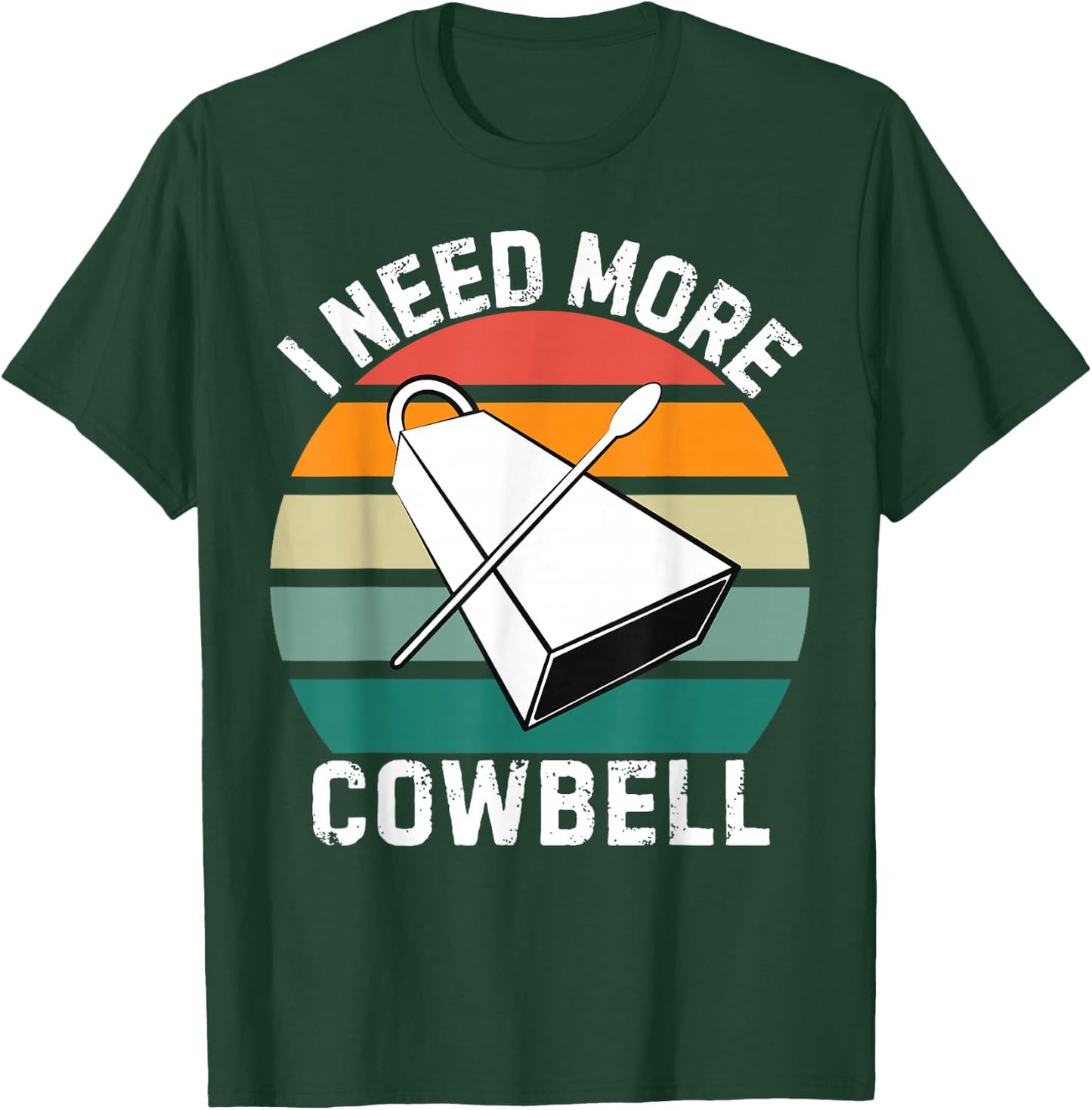 Need more cowbell retro drummer lovers T-Shirt - T-Shirt | Forest