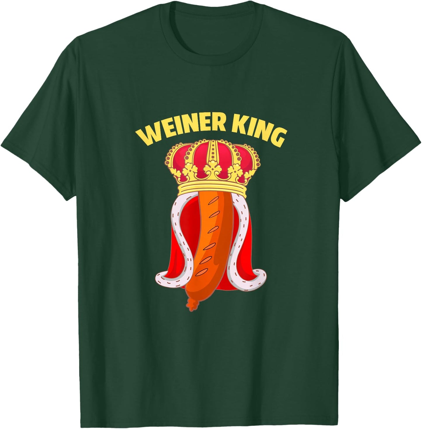 Weiner-King T-Shirt - T-Shirt | Forest