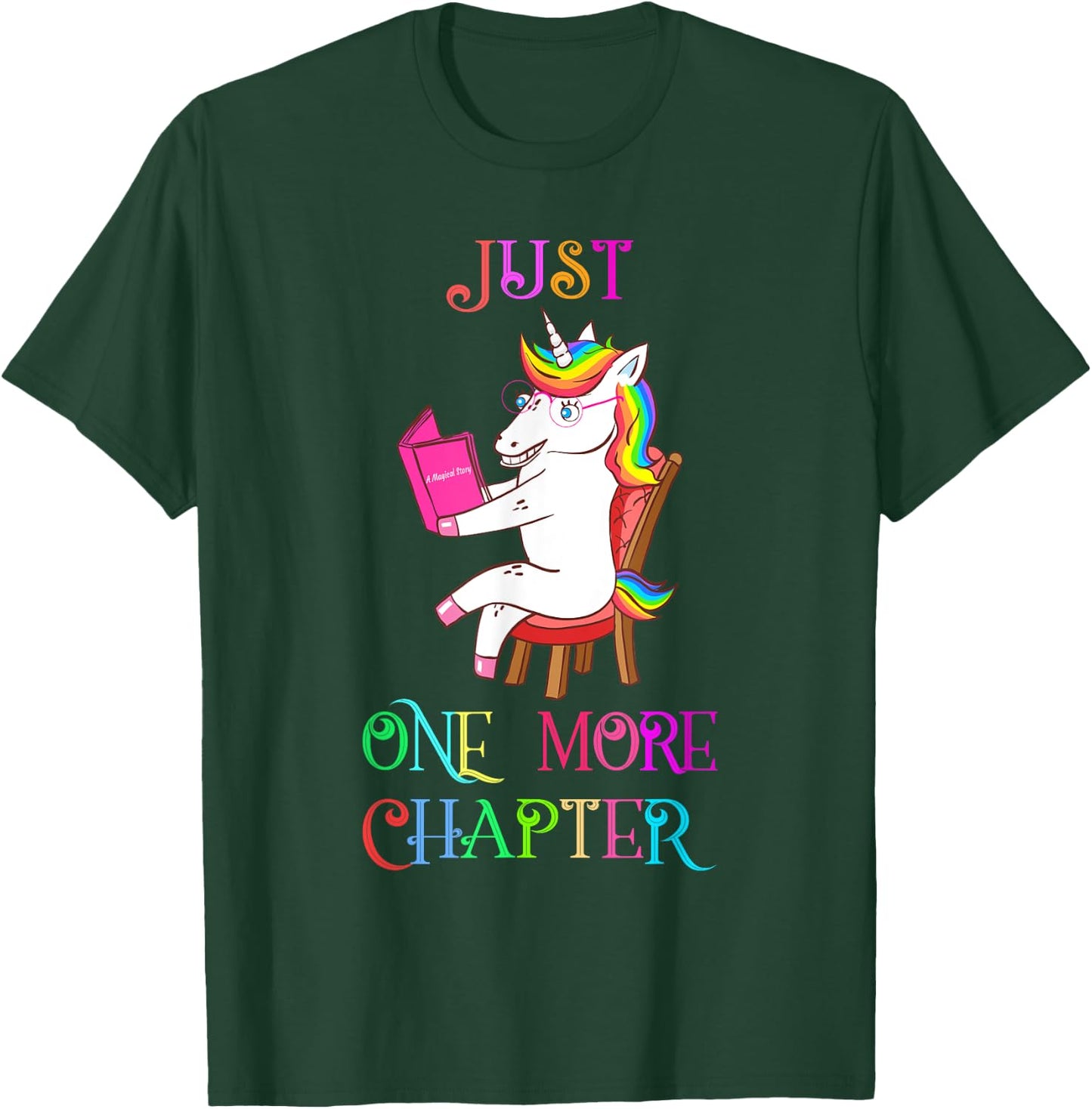 Unicorn Librarian Book Collector Gift Just One More Chapter T-Shirt - T-Shirt | Forest
