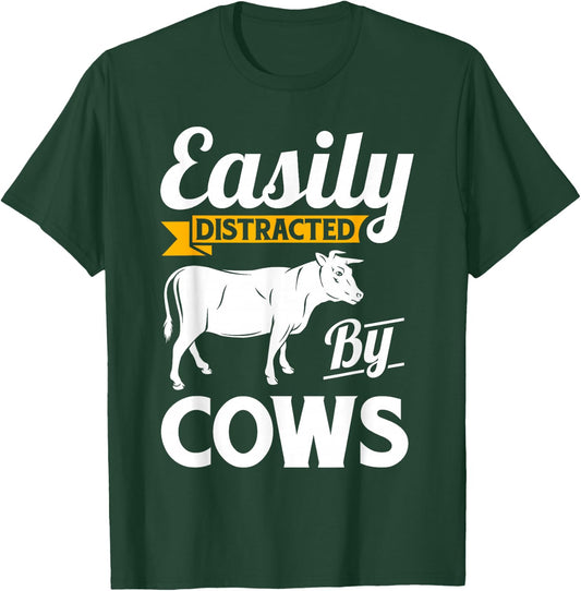 Easily Distracted By Cows - Funny Cow Famers Gift T-Shirt - T-Shirt | Forest