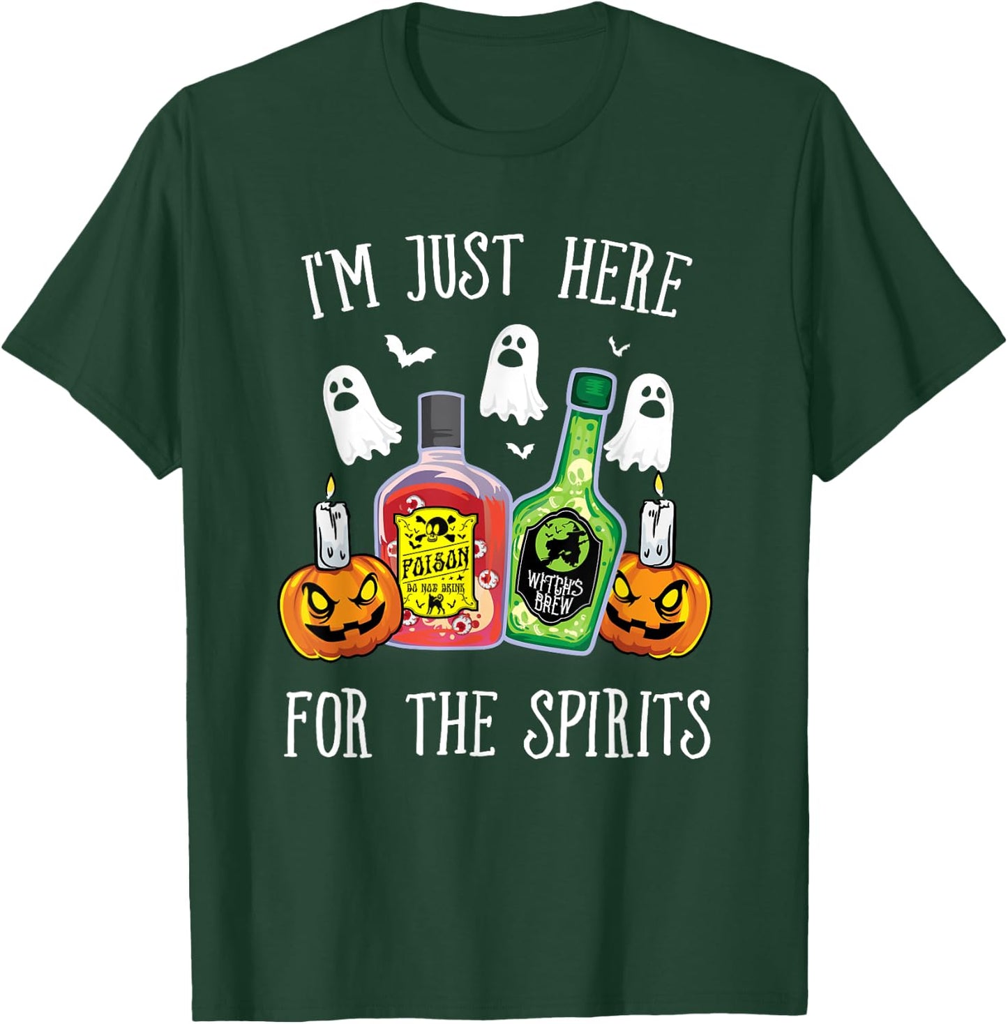 I'm Just Here For the Spirits Bar Pub Bartender Halloween T-Shirt - T-Shirt | Forest