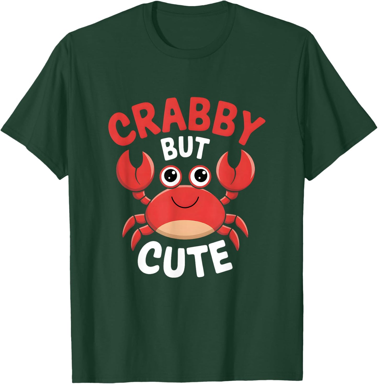 Crabby But Cute Pun Lovers T-Shirt - T-Shirt | Forest