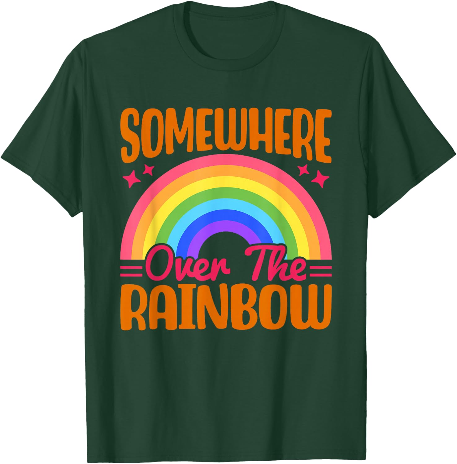 Somewhere Over The Rainbow T-Shirt - T-Shirt | Forest