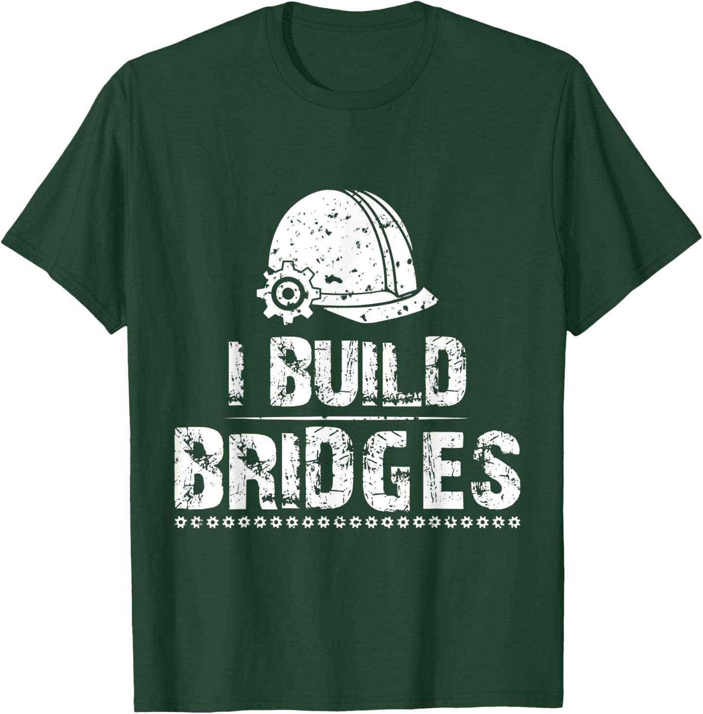 I Build Bridges Civil Engineer | Funny Joke Gift Men Women T-Shirt - T-Shirt | Forest