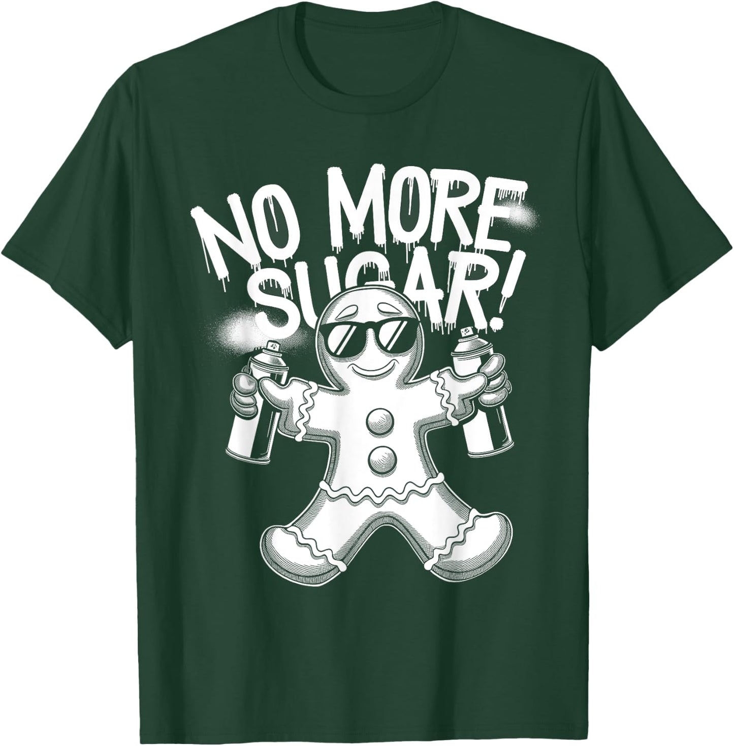 Funny Anti Christmas Gingerbread Man No More Sugar T-Shirt - T-Shirt | Forest
