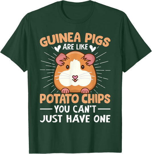 Guinea Pigs Are Like Potato Chips You Can't Just Have One T-Shirt - T-Shirt | Forest