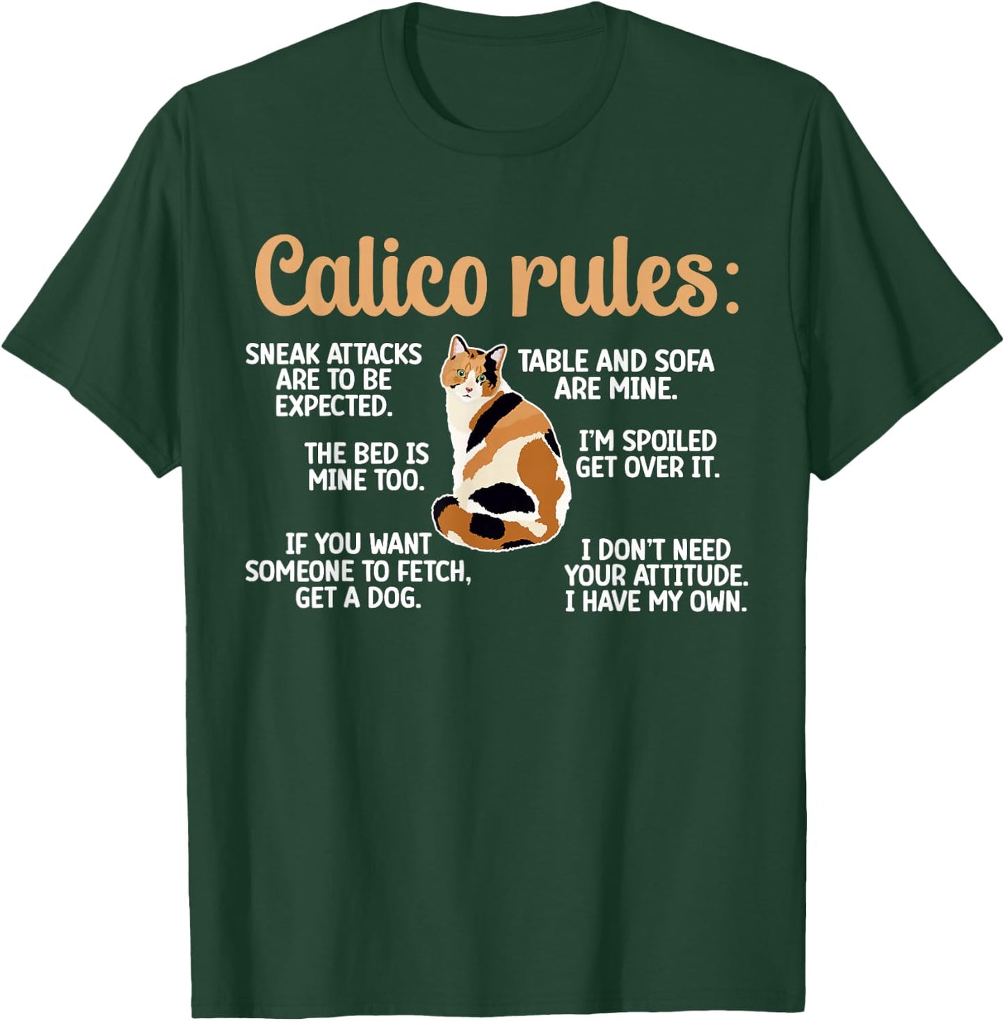 Calico Cat Rules Calico Cat Lover Calico Cat Owner T-Shirt - T-Shirt | Forest
