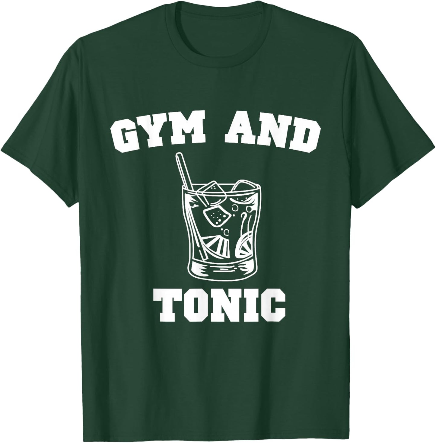 Gym and Tonic Print Funny Gin Liquor Bar Design T-Shirt - T-Shirt | Forest