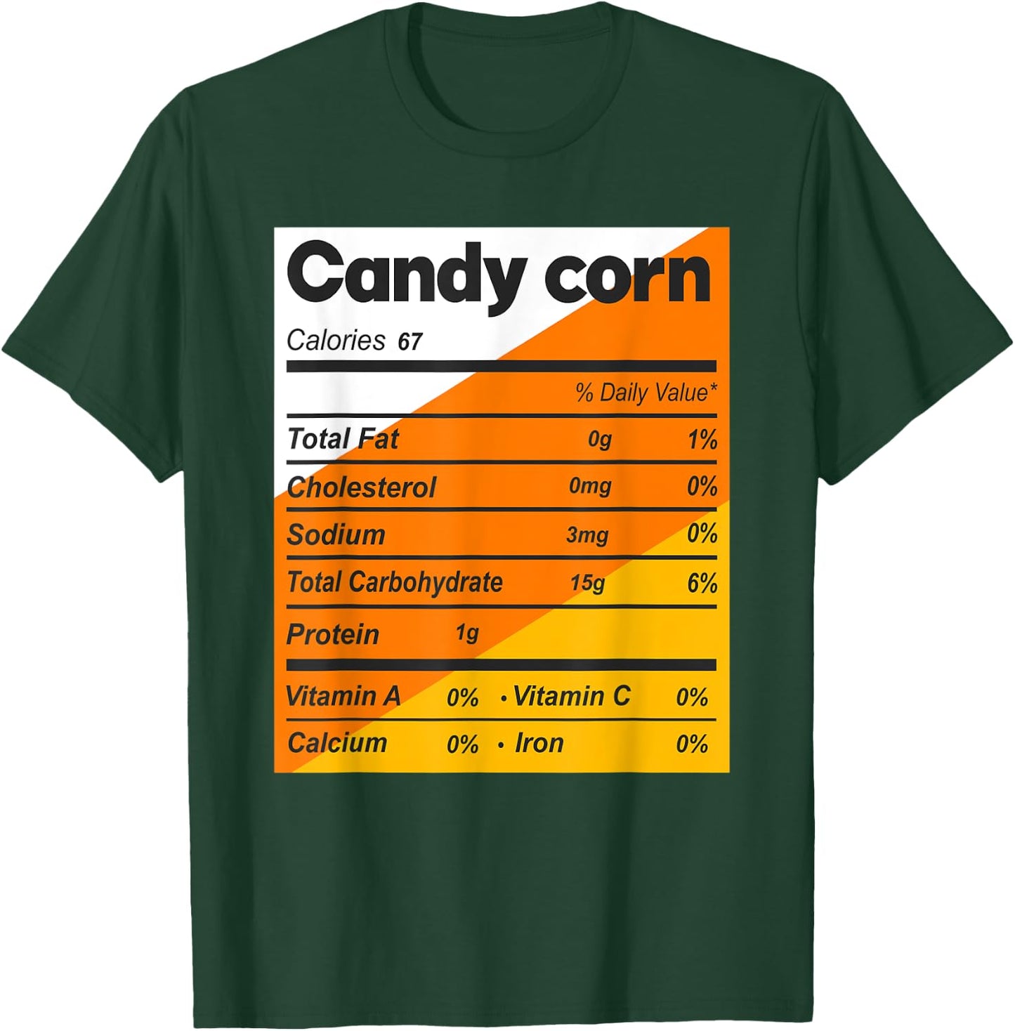 Funny Candy Corn Nutrition Facts Halloween matching T-Shirt - T-Shirt | Forest