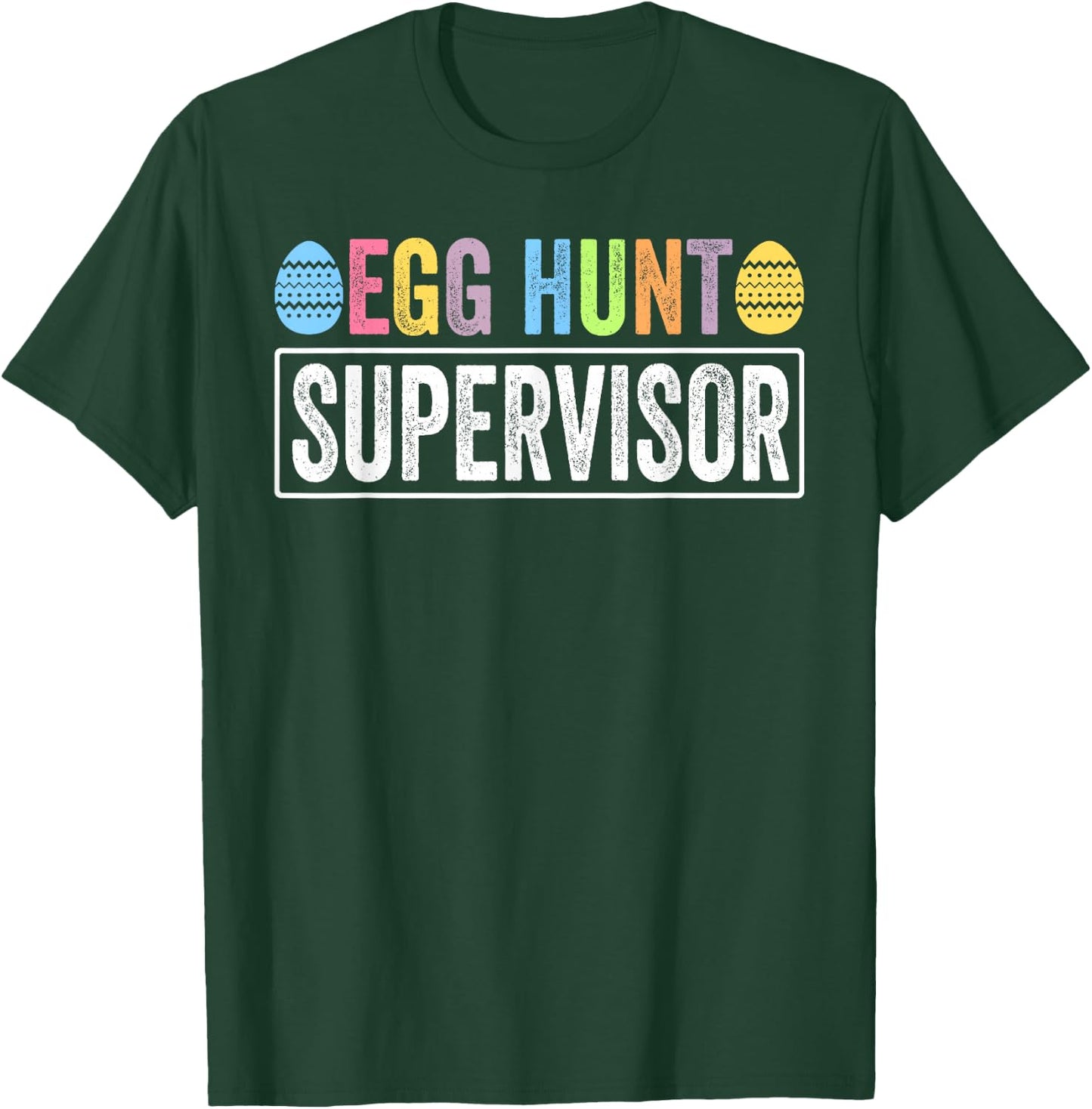 Easter Egg Hunt Supervisor Funny Mom Dad Men Women Kids T-Shirt - T-Shirt | Forest