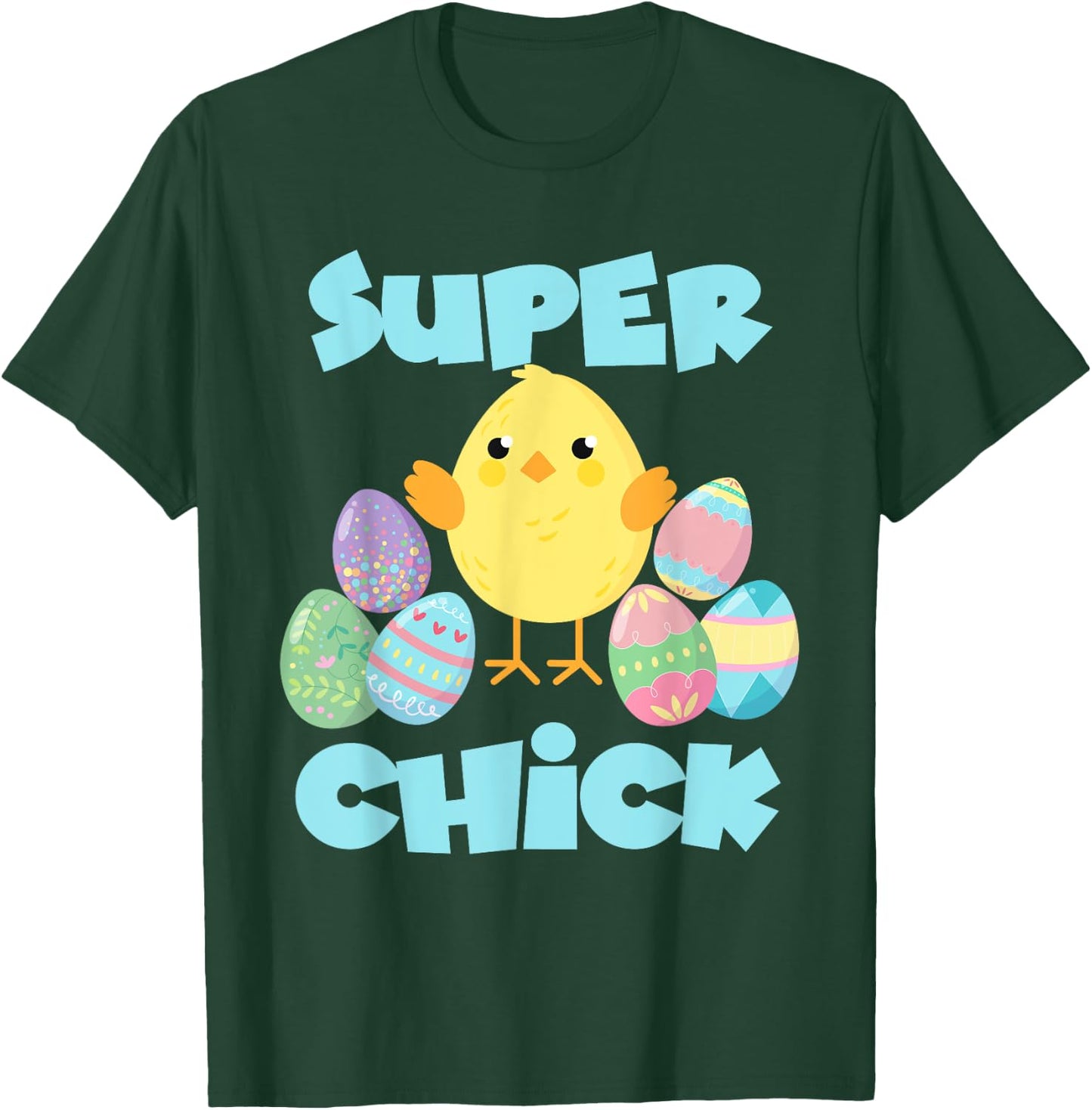 Super Chick Cute Easter With Easter Eggs T-Shirt - T-Shirt | Forest