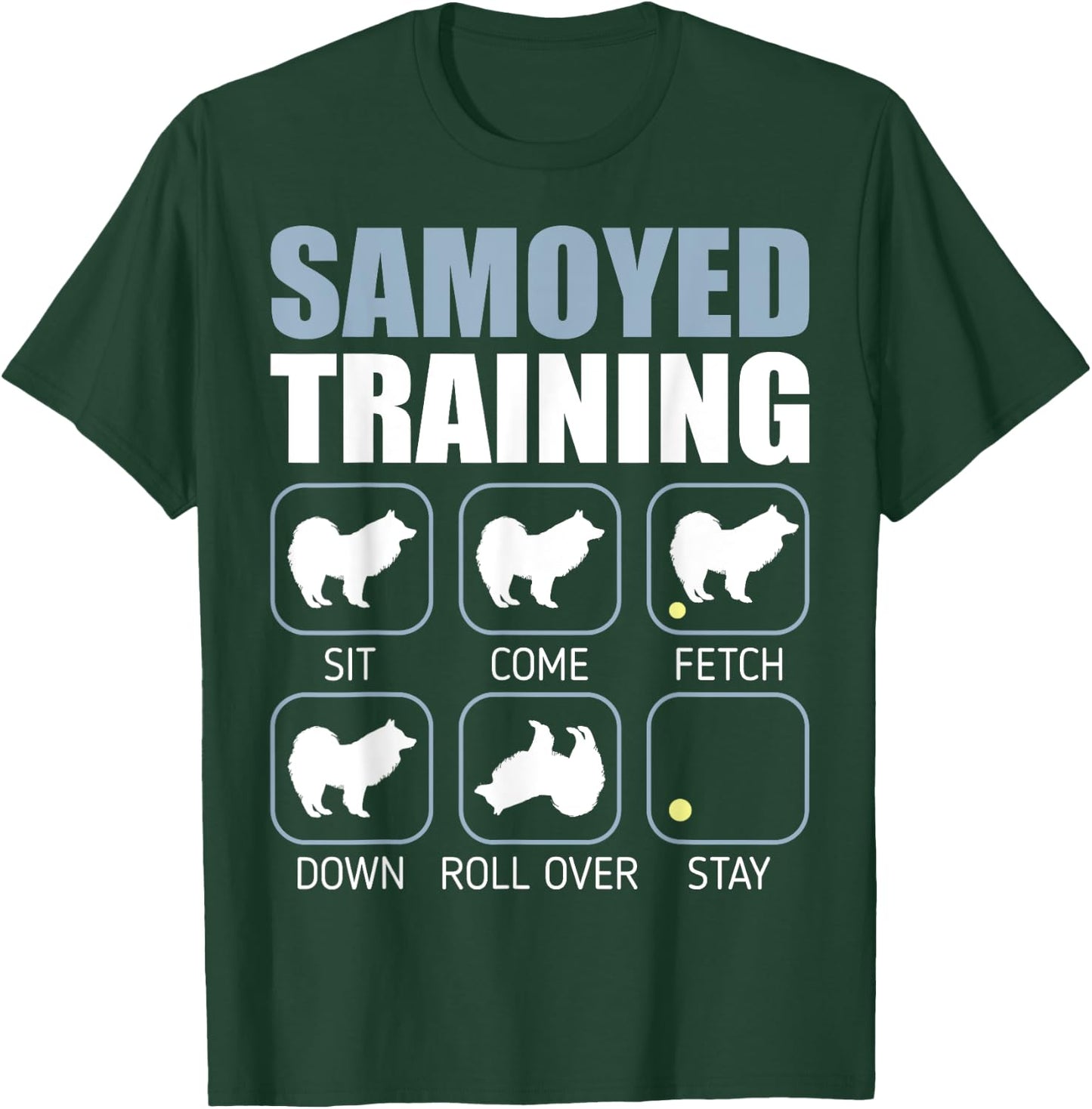 Samoyed Dog Training Stubborn Tricks Funny Gift Women T-Shirt - T-Shirt | Forest