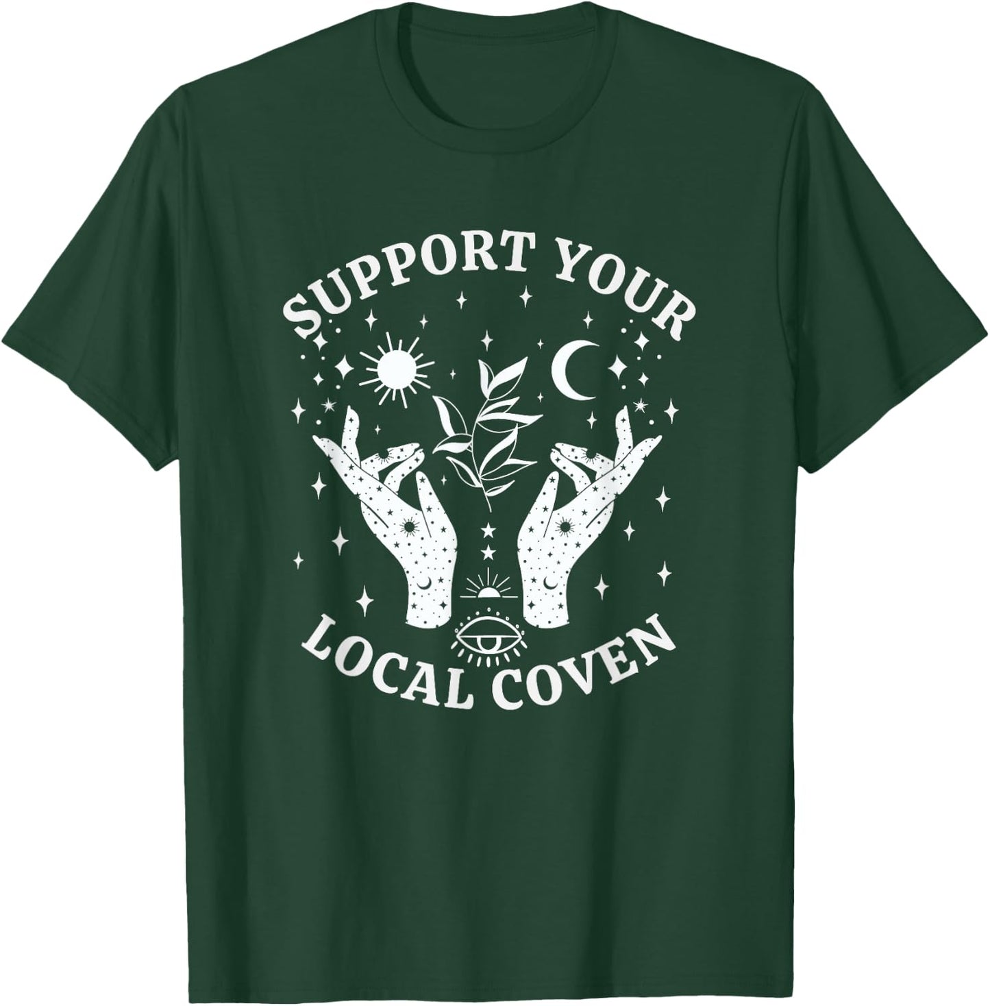 Support Your Local Coven, Witch Girl Aesthetic T-Shirt - T-Shirt | Forest