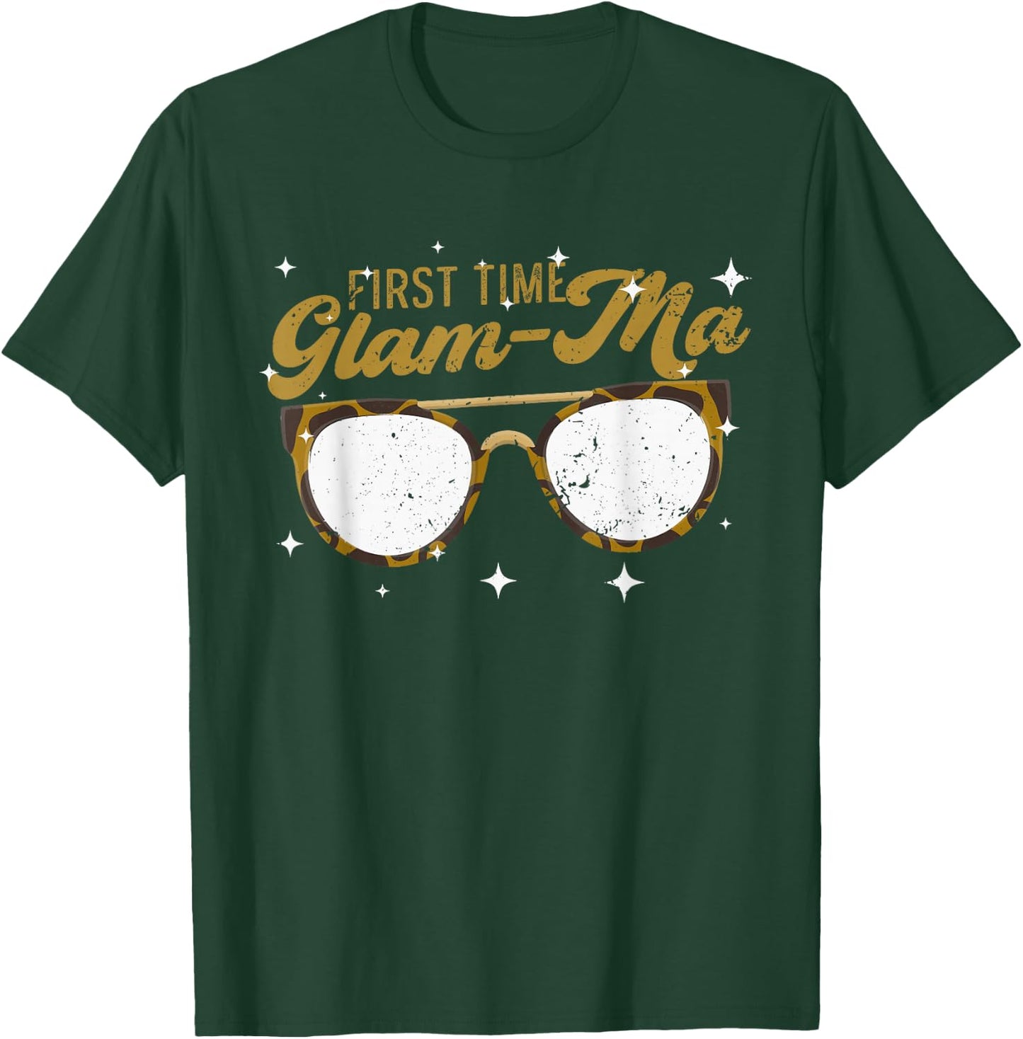 First Time Glamma - New Grandma Grandmother Glam Ma T-Shirt - T-Shirt | Forest