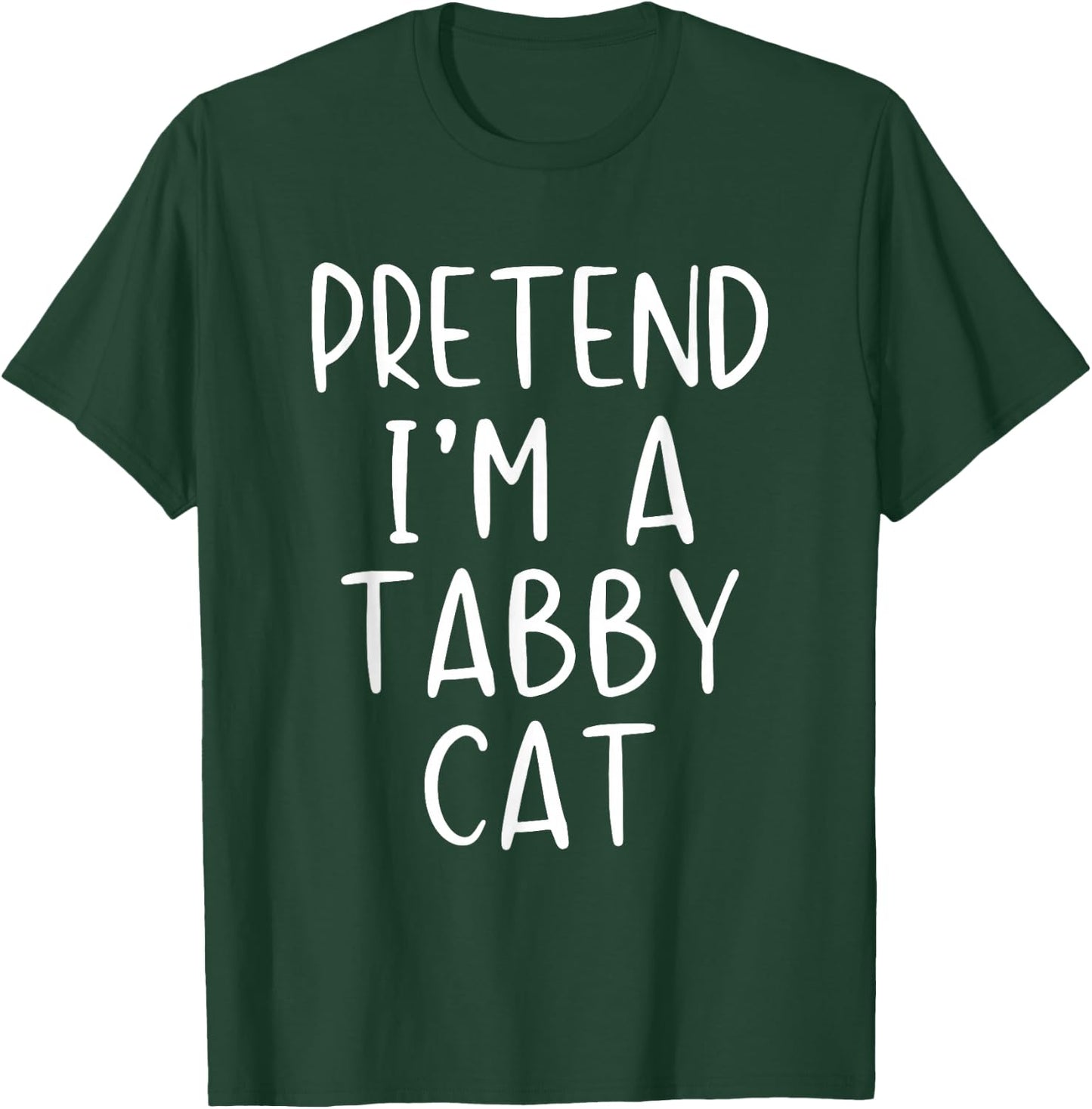 Pretend I'm A Tabby Cat Costume Halloween Simple Adult Kid T-Shirt - T-Shirt | Forest