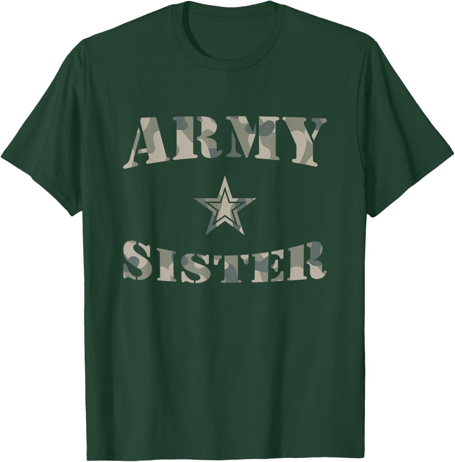 Proud Army Sister - Camouflage Shirt Army Sister T-Shirt - T-Shirt | Forest