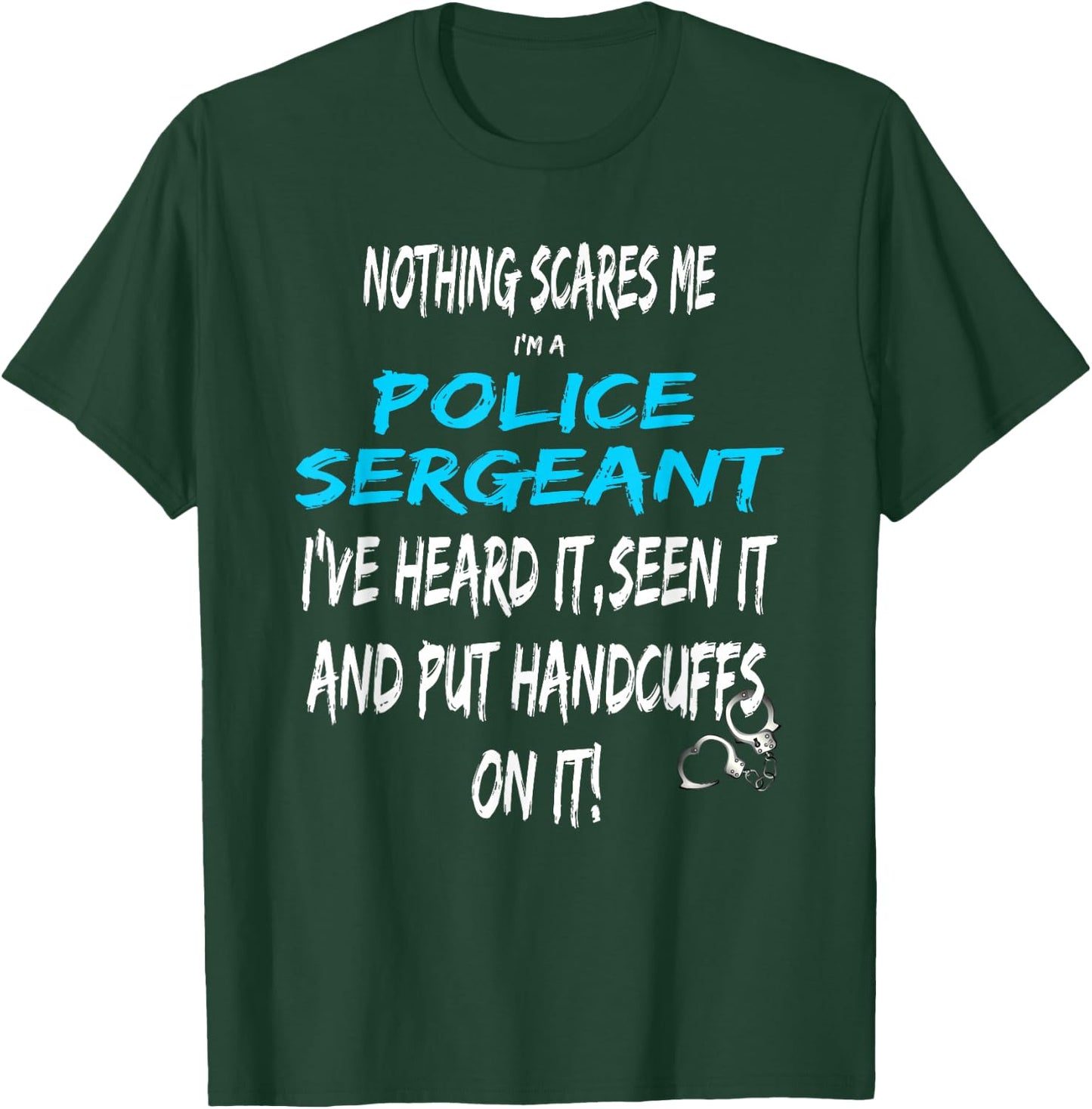 Funny Police Sergeant Promotion Sergeant T-Shirt - T-Shirt | Forest