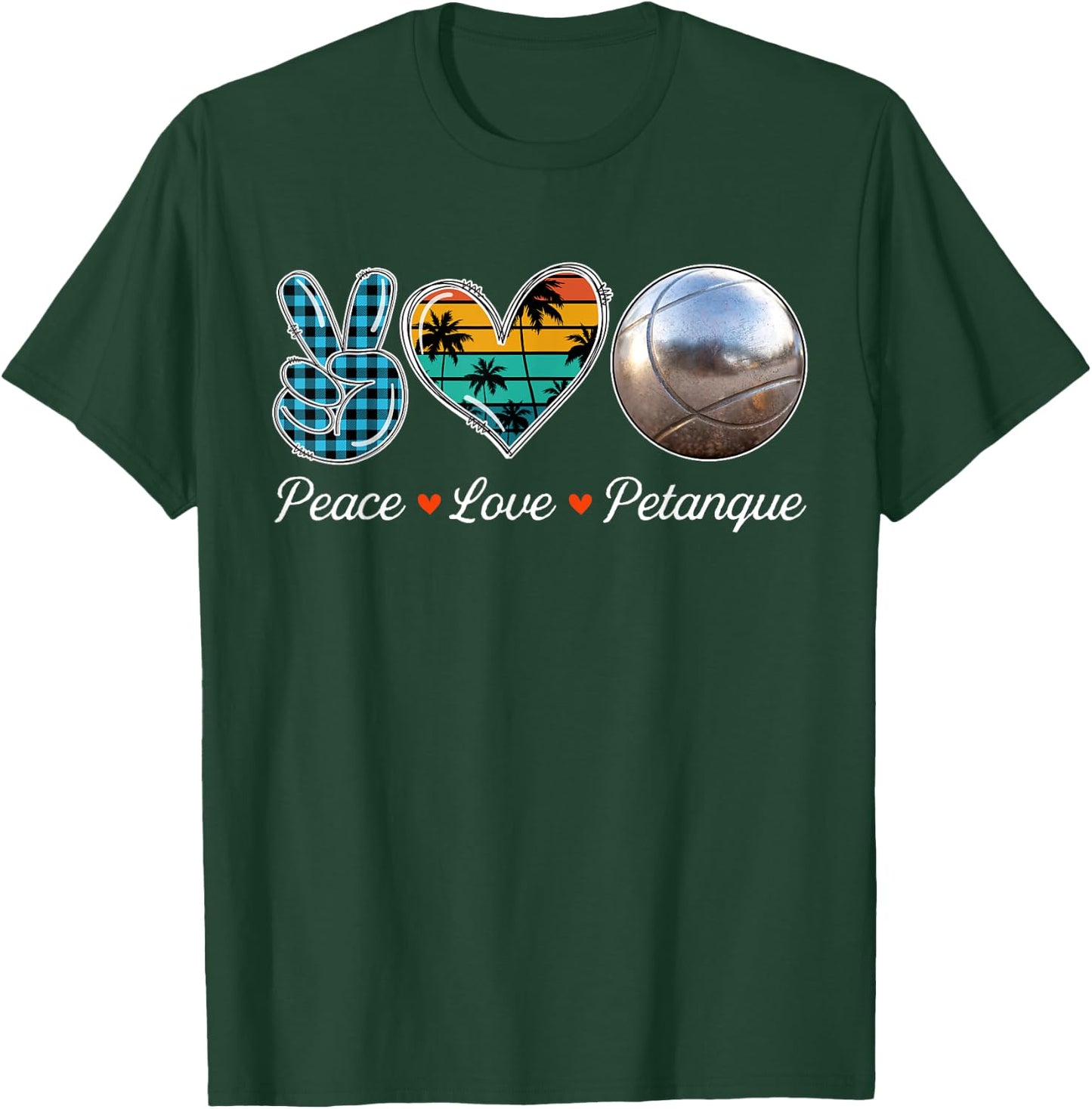 Peace Love Costume Petanque Cute Hand Sign Player Lover T-Shirt - T-Shirt | Forest